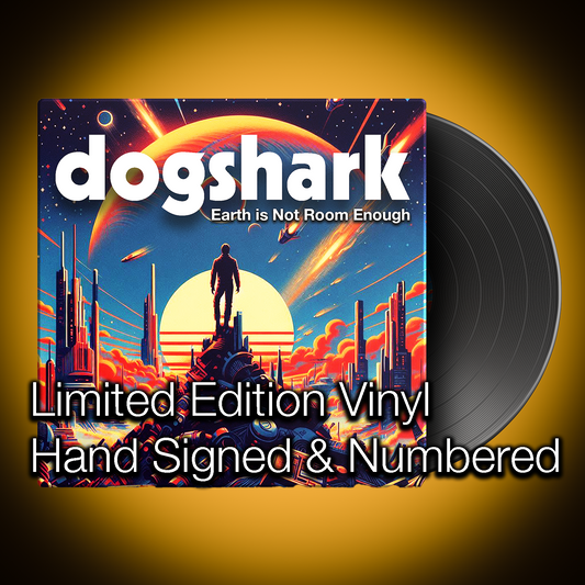 Earth is Not Room Enough 12" Vinyl LIMITED EDITION SIGNED & NUMBERED