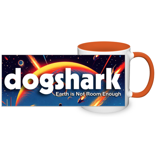 Dogshark - Earth is Not Room Enough Mug